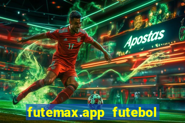 futemax.app futebol ao vivo